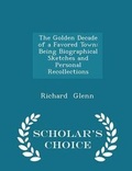 Cover: The Golden Decade of a Favored Town - Scholar's Choice