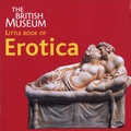 Cover: The British Museum Little Book of Erotica - British Museum Press