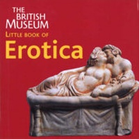 Abbildung von: The British Museum Little Book of Erotica - British Museum Press