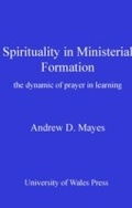 Cover: Spirituality in Ministerial Formation - University of Wales Press
