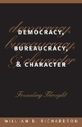 Cover: Democracy, Bureaucracy and Character - University Press of Kansas