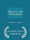 Cover: Maurice, the Philosopher - Scholar's Choice Edition - Scholar's Choice