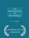 Cover: An Introduction to Psychology - Scholar's Choice Edition - Scholar's Choice