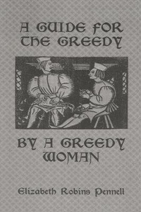 Enlarge image Cover: A Guide For The Greedy: By A Greedy Woman - Kegan Paul