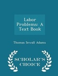 Cover: Labor Problems - Scholar's Choice