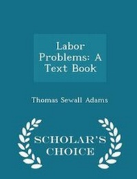 Enlarge image Cover: Labor Problems - Scholar's Choice