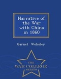 Cover: Narrative of the War with China in 1860 - War College Series - War College Series