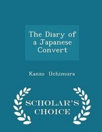 Enlarge image Cover: The Diary of a Japanese Convert - Scholar's Choice Edition - Scholar's Choice