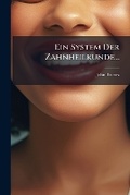 Cover: Ein System Der Zahnheilkunde... - Nabu Press