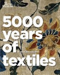 Abbildung von: 5000 Years of Textiles - British Museum Press