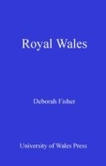 Cover: Royal Wales - University of Wales Press