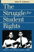 Cover: The Struggle for Student Rights - University Press of Kansas