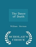 Cover: The Dance of Death - Scholar's Choice Edition - Scholar's Choice