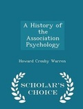Cover: A History of the Association Psychology - Scholar's Choice Edition - Scholar's Choice