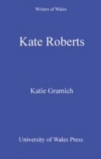 Abbildung von: Kate Roberts - University of Wales Press