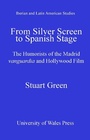 Cover: From Silver Screen to Spanish Stage - University of Wales Press