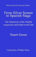 Cover: From Silver Screen to Spanish Stage - University of Wales Press