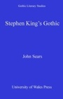 Cover: Stephen King's Gothic - University of Wales Press