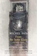Cover: Michel Fais from the Same Glass and Other Stories - University of Birmingham Institute of Archaeology & Antiquity Centre for Byzantine, Ottoman & Modern Greek Studies