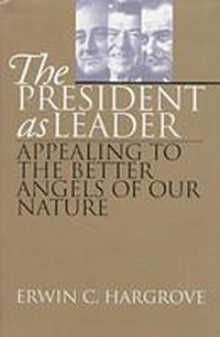 Enlarge image Cover: The President As Leader - University Press of Kansas