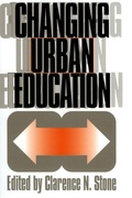 Cover: Changing Urban Education - University Press of Kansas