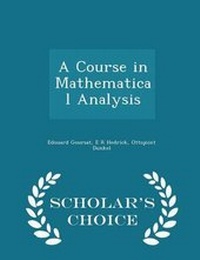 Enlarge image Cover: A Course in Mathematical Analysis - Scholar's Choice Edition - Scholar's Choice