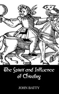 Cover: Spirit & Influences Of Chivalry - Kegan Paul