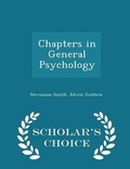 Cover: Chapters in General Psychology - Scholar's Choice Edition - Scholar's Choice