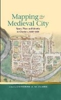 Cover: Mapping the Medieval City - University of Wales Press