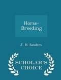 Cover: Horse-Breeding - Scholar's Choice Edition - Scholar's Choice
