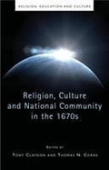 Cover: Religion, Culture and National Community in the 1670s - University of Wales Press