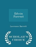 Cover: Edwin Forrest - Scholar's Choice Edition - Scholar's Choice