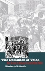 Cover: The Dominion of Voice - University Press of Kansas