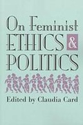 Cover: On Feminist Ethics and Politics - University Press of Kansas