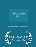 Cover: Boys and Men - Scholar's Choice Edition - Scholar's Choice