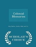 Cover: Colonial Memories - Scholar's Choice Edition - Scholar's Choice