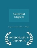 Cover: Celestial Objects - Scholar's Choice Edition - Scholar's Choice