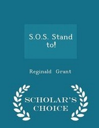 Enlarge image Cover: S.O.S. Stand To! - Scholar's Choice Edition - Scholar's Choice