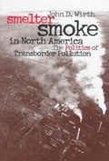 Cover: Smelter Smoke in North America - University Press of Kansas