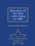 Cover: Narrative of the War with China in 1860 - War College Series - War College Series