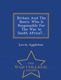 Enlarge image Cover: Britain and the Boers - War College Series