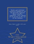 Cover: Roster and Statistical Record of Company D, of the Eleventh Regiment Maine Infantry Volunteers, with a Sketch of Its Services in the War of the Rebellion - War College Series - War College Series