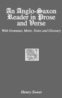 Cover: An Anglo-Saxon Reader in Prose and Verse - Kegan Paul