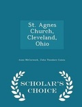 Cover: St. Agnes Church, Cleveland, Ohio - Scholar's Choice Edition - Scholar's Choice