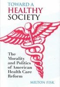 Cover: Toward a Healthy Society - University Press of Kansas