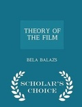 Cover: Theory of the Film - Scholar's Choice Edition - Scholar's Choice