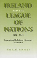 Cover: Ireland and the League of Nations - Irish Academic Press Ltd
