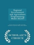 Cover: Regional Environment and Agriculture Programming Model (Reap) - Scholar's Choice Edition - Scholar's Choice