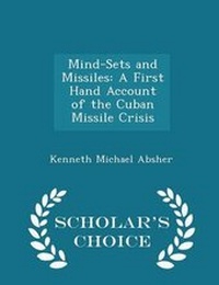 Enlarge image Cover: Mind-Sets and Missiles - Scholar's Choice