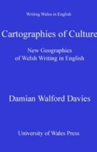 Bild vergrößern Bild: Cartographies of Culture - University of Wales Press
